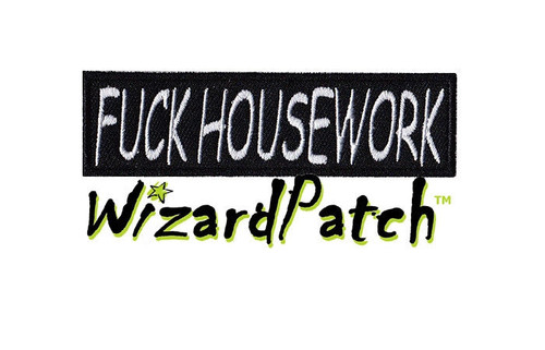 FUCK HOUSEWORK BAR TAG 4inch WIDE PATCH
