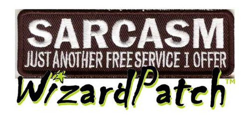 SARCASM, JUST ANOTHER FREE SERVICE I OFFER Funny biker tag patch