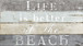 Framed - Life Better Beach By Kelly Donovan - Pearl Silver