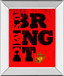 Bring It - Mirror Framed Print Wall Art - Red