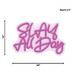 Neon Slay All Day - Pink
