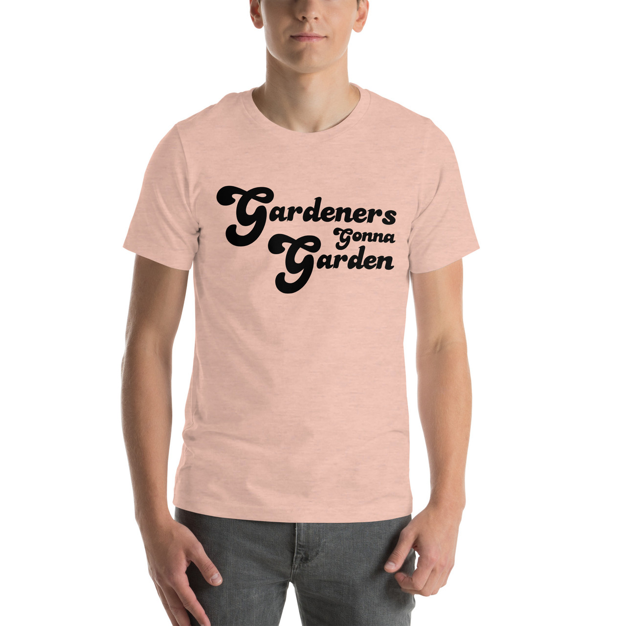 Gardeners Gonna Garden Unisex T-Shirt | Plant Addicts