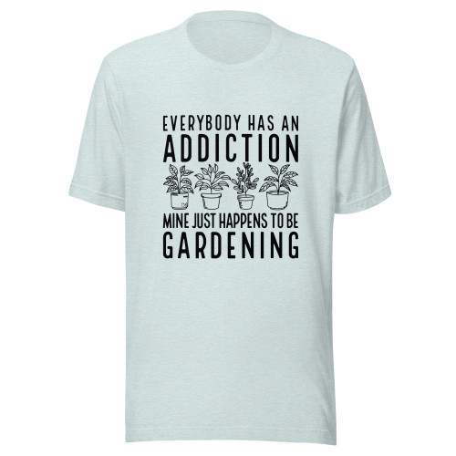 ASTRO ユンサナ JUST, NO REASON MD Tシャツ Everyone Has An Addiction Mine Just Happens To Be Gardening Unisex