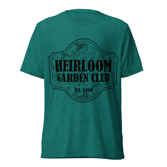 Heirloom Garden Club T-Shirt - Teal Triblend - Front View