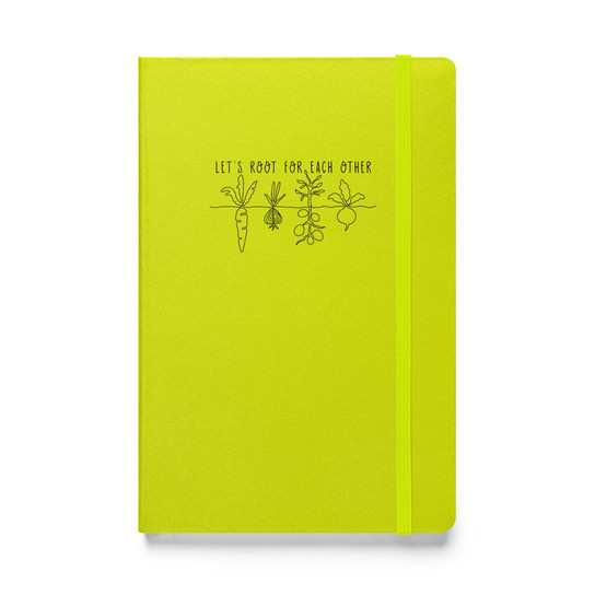 Let's Root For Each Other Hardcover Gardening Journal -  Hardcover Bound Notebook Lime Front