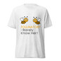 Pollinators? I Barely Know Her T-Shirt - Solid White Triblend - Front View