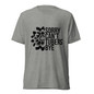 Sorry Can't Tubers Bye T-Shirt - Athletic Grey Triblend - Front View