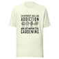 Everyone Has An Addiction Mine Just Happens To Be Gardening Unisex T-Shirt -  Unisex Staple T Shirt Citron Front
