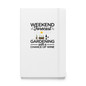Weekend Forecast Gardening With A Chance Of Wine Hardcover Gardening Journal -  Hardcover Bound Notebook White Front