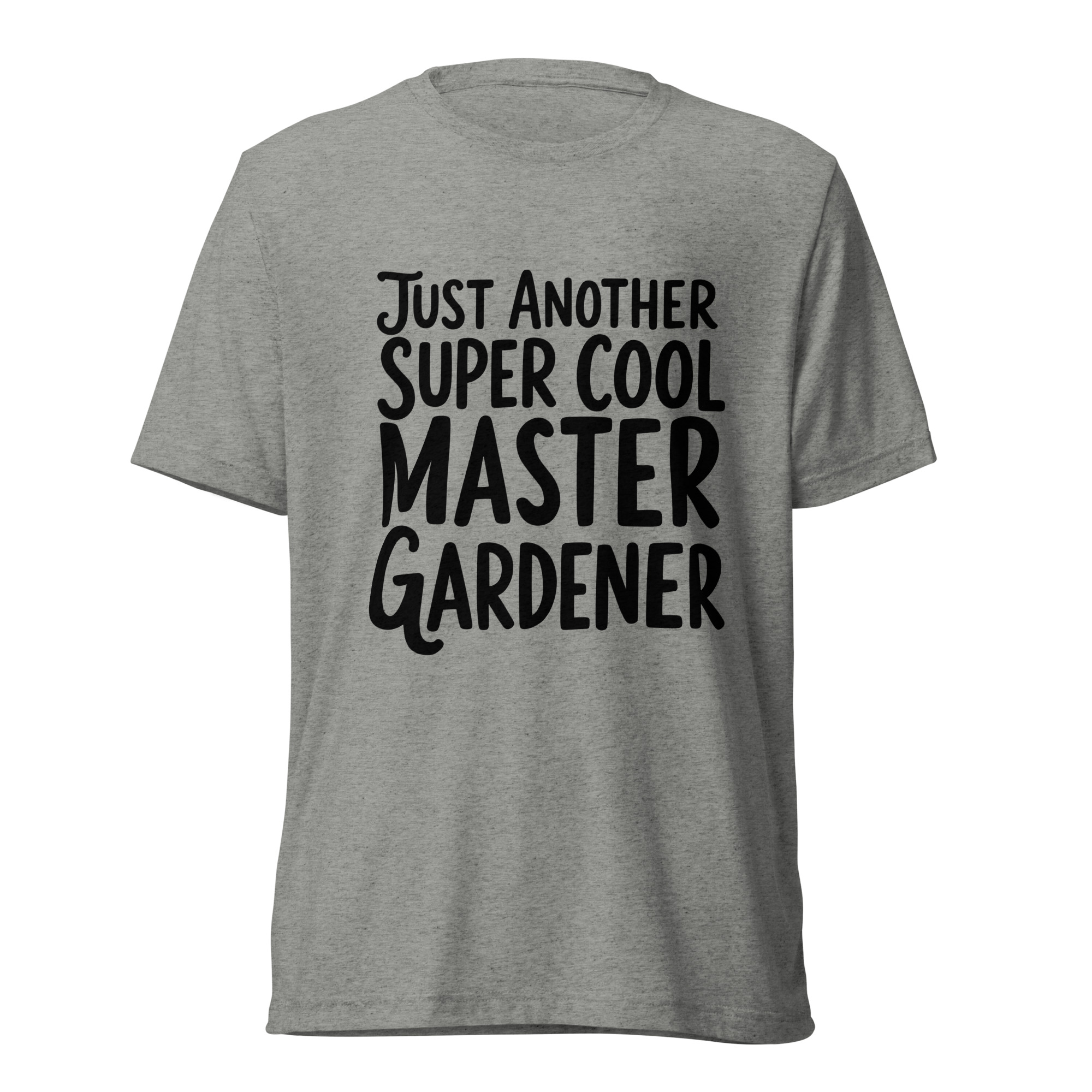 Just Another Super Cool Master Gardener T-Shirt | Plant Addicts
