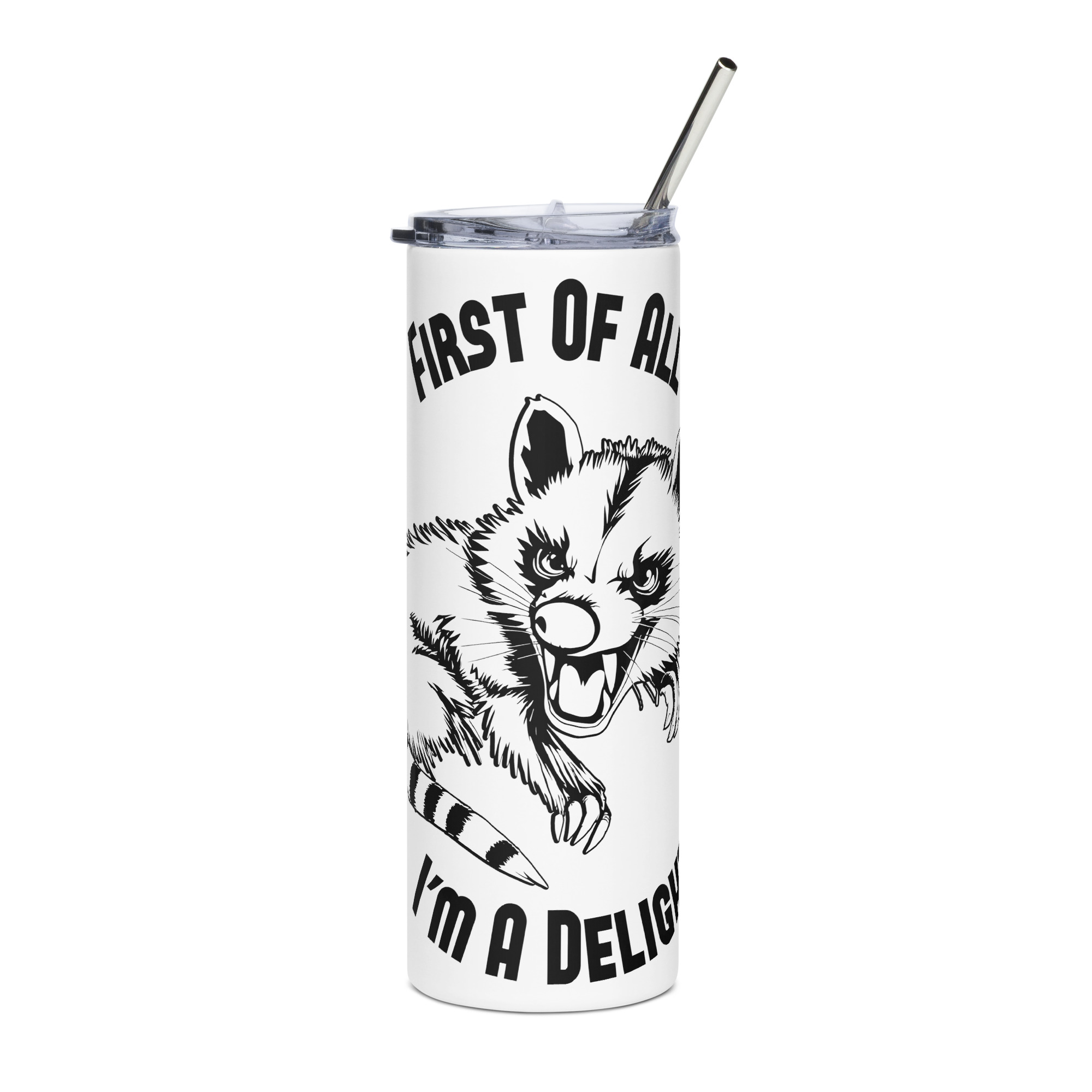 First Of All, I'm A Delight Stainless Steel Tumbler | Plant Addicts