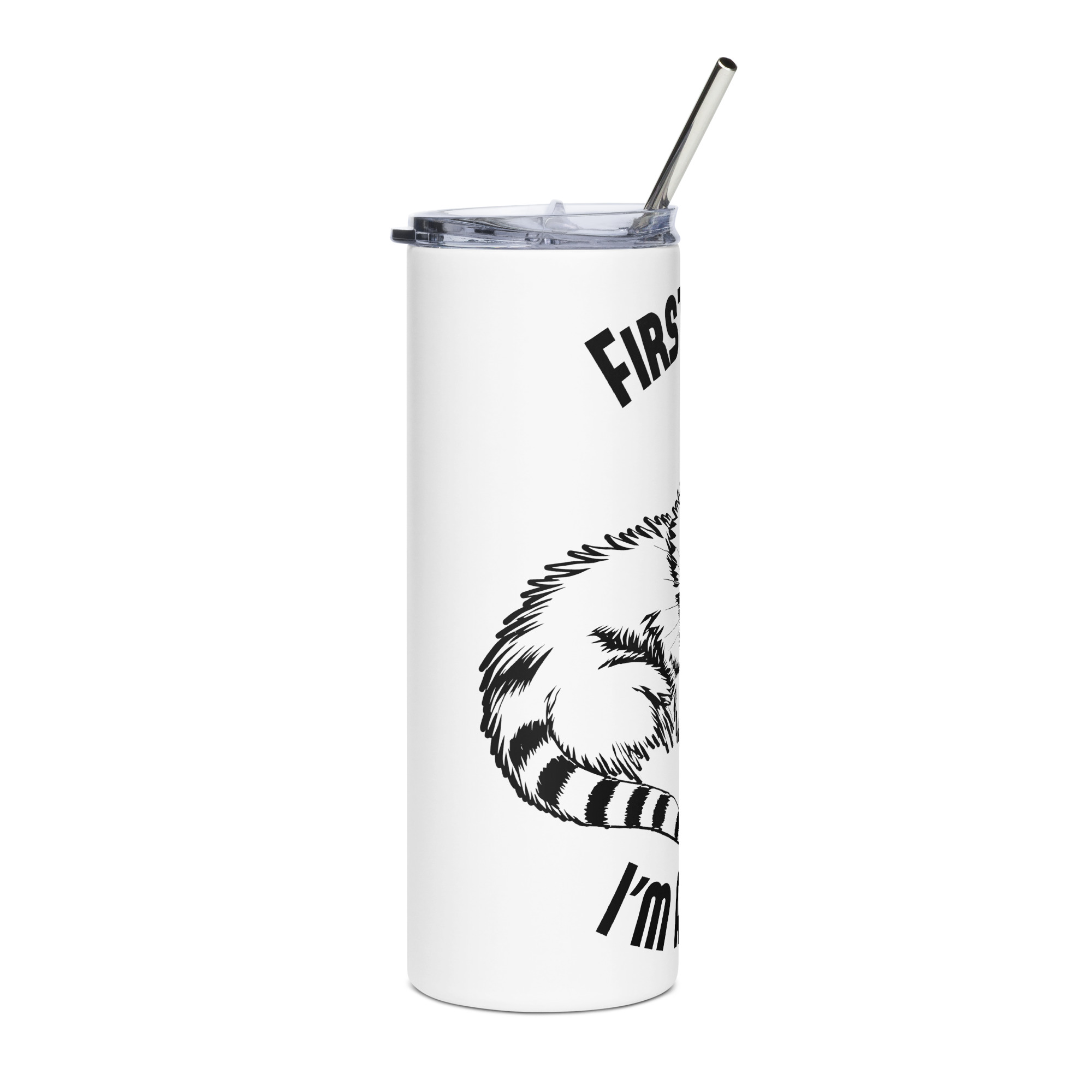 First Of All, I'm A Delight Stainless Steel Tumbler | Plant Addicts