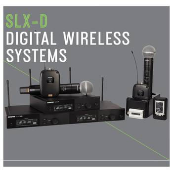 SLX-D DIGITAL WIRELESS SYSTEMS. EMI Audio