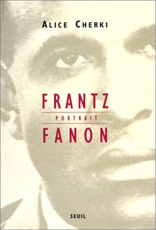 Frantz Fanon: A Portrait