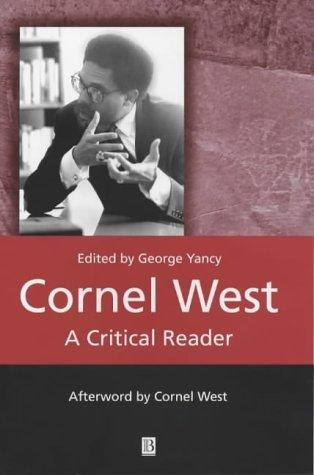 Cornel West: A Critical Reader