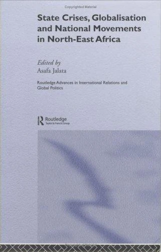 State Crises, Globalisation and National Movements in North-East Africa: The Horn's Dilemma