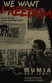 We Want Freedom: A Life in the Black Panther Party