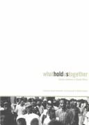 What Holds Us Together: Social Cohesion in South Africa