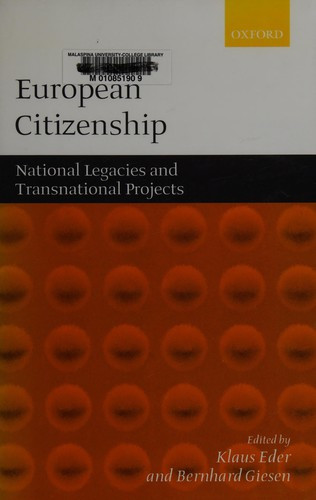 European Citizenship: Between National Legacies and Postnational Projects