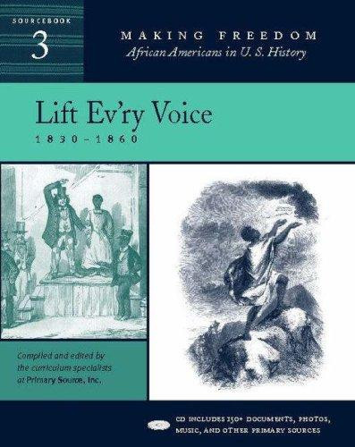 Lift Ev'ry Voice: 1830-1860 [Sourcebook 3] with CD (Audio)