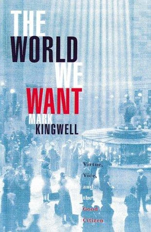 The World We Want: Restoring Citizenship in a Fractured Age
