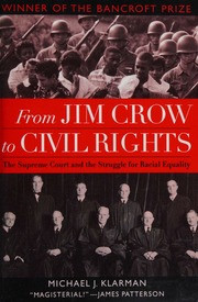 From Jim Crow to Civil Rights: The Supreme Court and the Struggle for Racial Equality