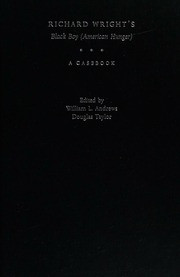 Richard Wright's Black Boy (American Hunger): A Casebook