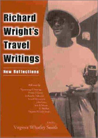 Richard Wright's Travel Writings: New Reflections