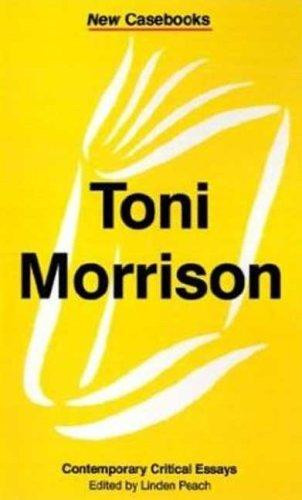 Toni Morrison: Contemporary Critical Essays