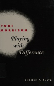 Toni Morrison: Playing with Difference