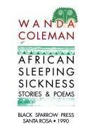 African Sleeping Sickness: Stories and Poems