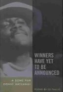 Winners Have Yet to Be Announced: A Song for Donny Hathaway