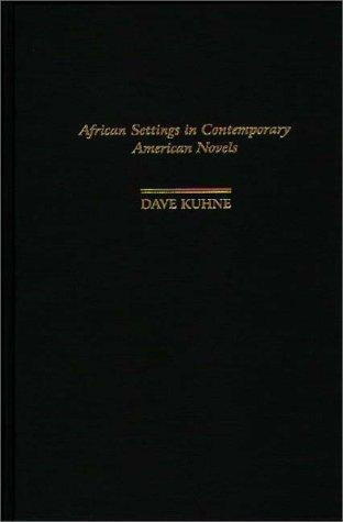 African Settings in Contemporary American Novels
