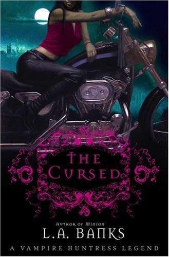 The Cursed: A Vampire Huntress Legend