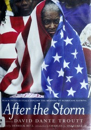 After the Storm: Black Intellectuals Explore the Meaning of Hurricane Katrina