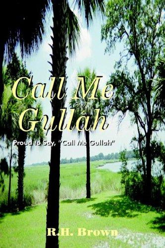 Call Me Gullah: An American Heritage