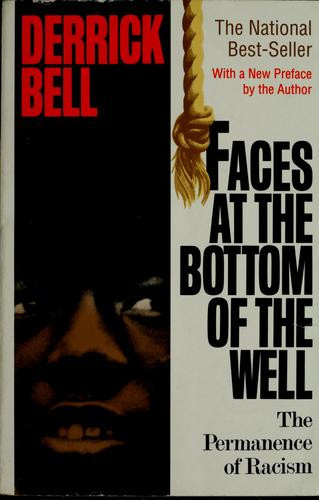 Faces at the Bottom of the Well: The Permanence of Racism