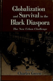 Globalization and Survival in the Black Diaspora: The New Urban Challenge