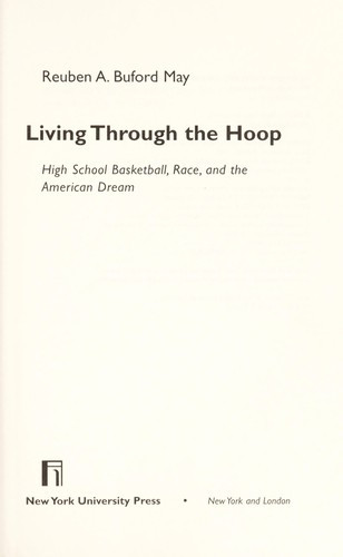 Living Through the Hoop: High School Basketball, Race, and the American Dream