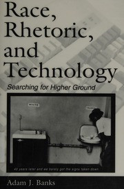 Race, Rhetoric, and Technology: Searching for Higher Ground