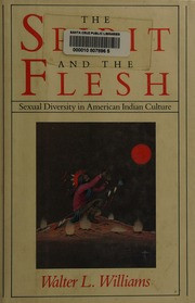 The Spirit and the Flesh: Sexual Diversity in American Indian Culture