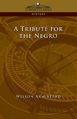 A Tribute for the Negro