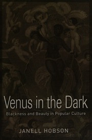 Venus in the Dark: Blackness and Beauty in Popular Culture