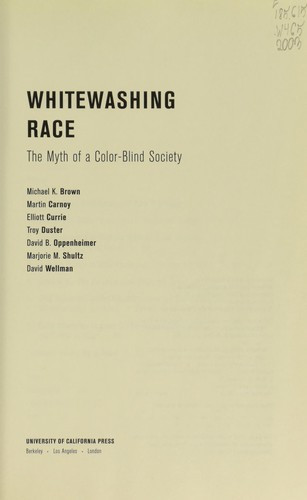 Whitewashing Race: The Myth of a Color-Blind Society