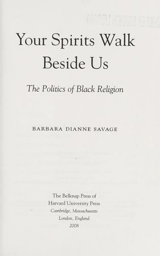 Your Spirits Walk Beside Us: The Politics of Black Religion
