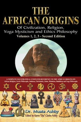 The African Origins of Civilization, Mystical Religion and Yoga Philosophy