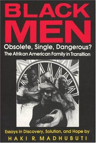 Black Men, Obsolete, Single, Dangerous?