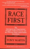 Race First: The Ideological and Organizational Struggles of Marcus Garvey and the Universal Negro Improvement Association