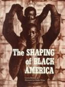 The Shaping of Black America