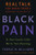 Black Pain: It Just Looks Like We're Not Hurting: Real Talk for When There's Nowhere to Go But Up